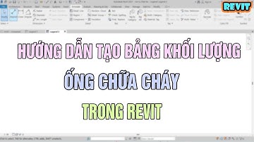 NVT | Hướng dẫn tạo bảng khối lượng ống chữa cháy trong revit phần 1