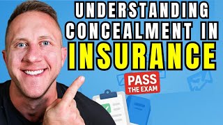 Understanding Concealment in Insurance: Insurance Exam Prep