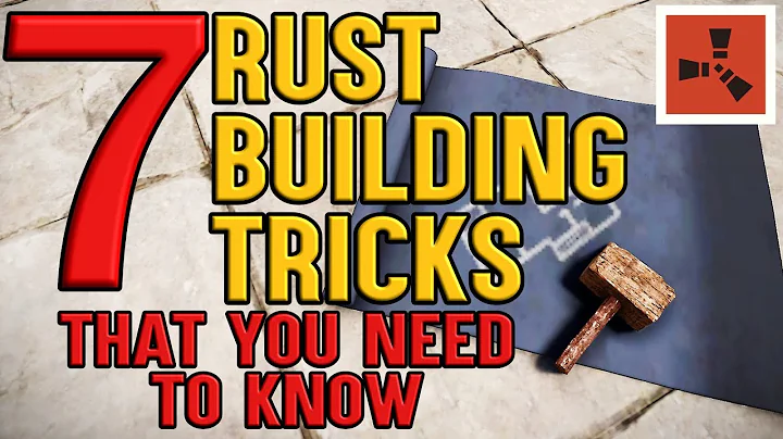 Rust Building Tips and Tricks - 7 Tricks You Might Not Know!