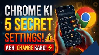 Google Chrome Ki 5 Secret Settings! Abhi Change Karo ⚡ (Speed & Privacy)