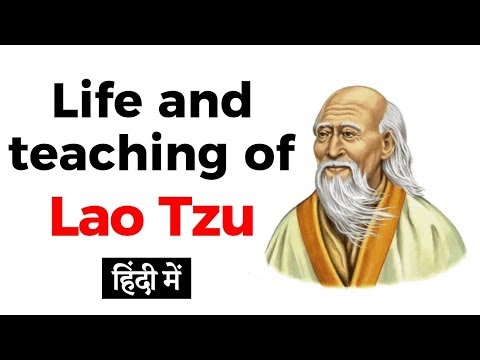 Life and teaching of Lao Tzu, Founder of Taoism and author of Tao Te Ching