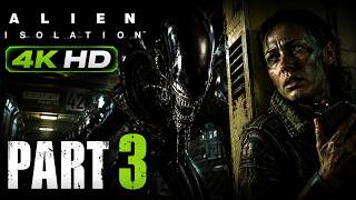 Alien: Isolation 4K HD Gameplay Walkthrough Part 3 | Facecam