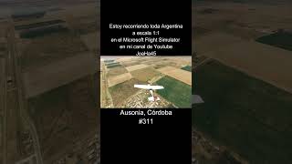 Comenten por donde quieren que pase 🇦🇷 #ausonia #cordoba #argentina #microsoftflightsimulator