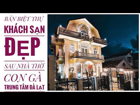 Video (Đã Bán) 30tỉ. KHÁCH SẠN-BIỆT THỰ ĐẸP STYLE CHÂU ÂU,... - youtube