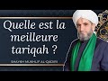 Quelle est la meilleure tariqah   shaykh mukhlif alqadiri alhussayni