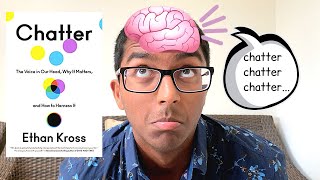 Chatter (Ethan Kross) - Book Summary & Review