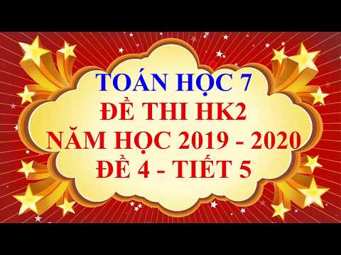 Video Toán học lớp 7 - Đề thi HK2 năm học 2019 - 2020 - Đề 4... - YouTube