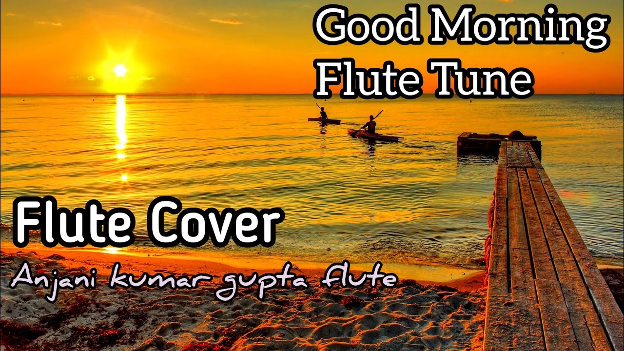 Morning Tune | Flute Cover | G Bass & Middle | Anjani Flute