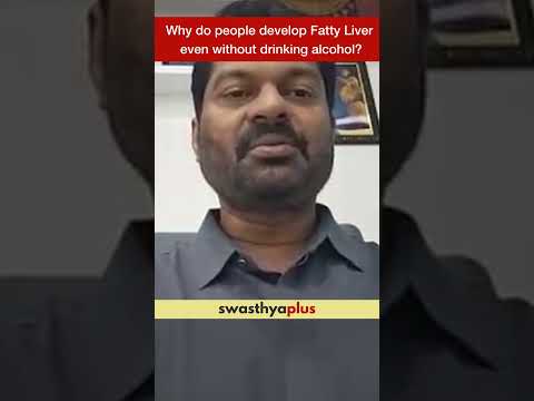 Why do people develop Fatty Liver even without drinking alcohol? | Dr K S Somasekhar Rao | #Shorts