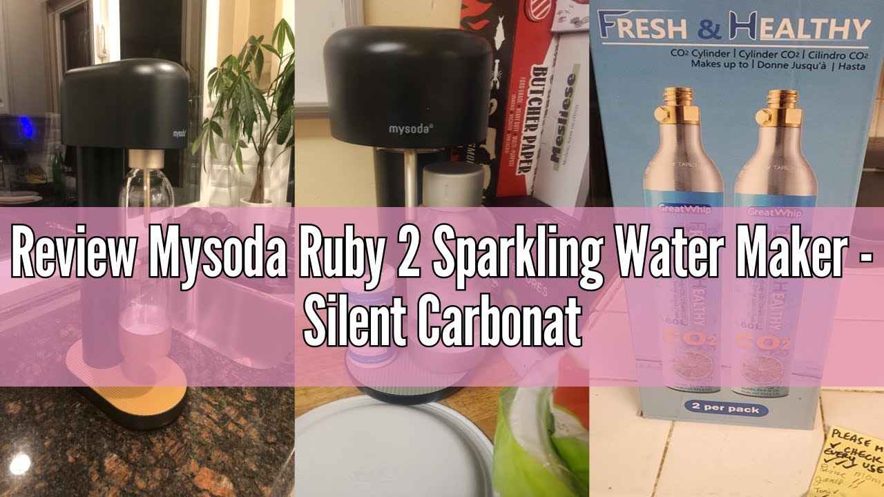 Review Mysoda Ruby 2 Sparkling Water Maker