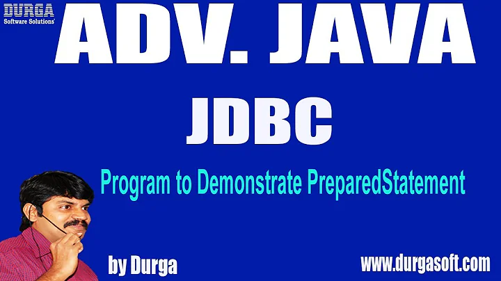 Adv Java || JDBC Session - 81 || Program to Demonstrate PreparedStatement by Durga sir