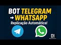 BOT que Repassa Mensagens do Telegram para WhatsApp em Tempo Real (Sem Programar)