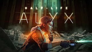 Half-Life: Alyx Прохождение Часть 1 