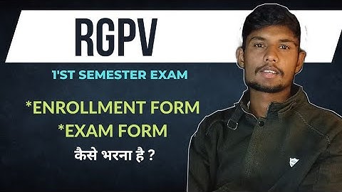 how to fill rgpv exam and enrollment form 2023 || rgpv exam form kaise bhare full detais ||