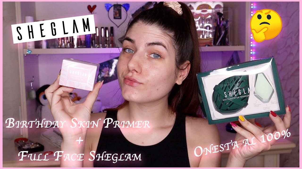 Birthday Skin primer & Full Face Sheglam - Onestà al 100% || 