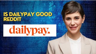 Is Dailypay good reddit