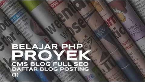 Cara Membuat Format Tampilan Posting Sesuai Template Blog - Belajar PHP