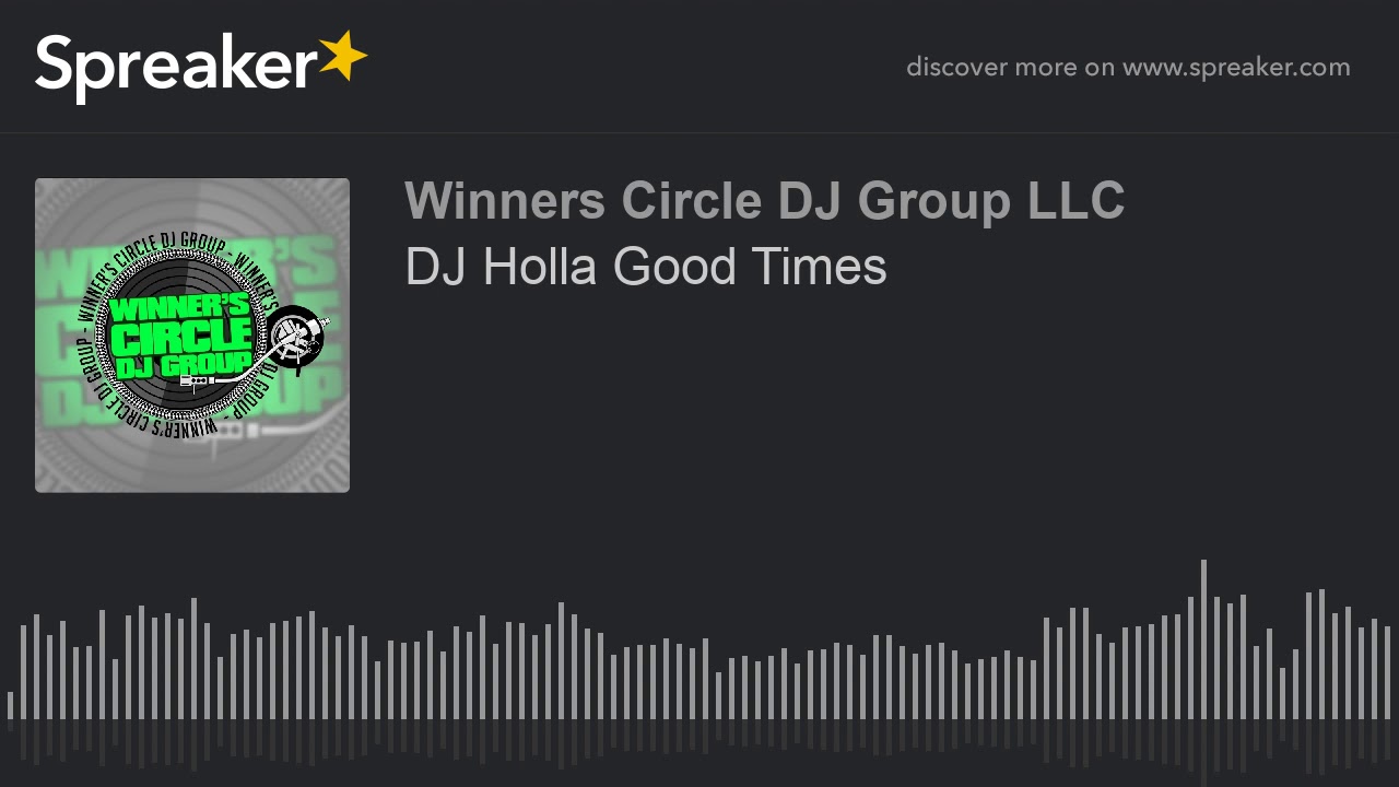 DJ Holla Good Times