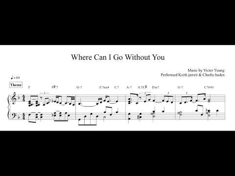 Where Can I Go Withyout You (재즈피아노) - Victor young / Kieth jarret & Charlie haden