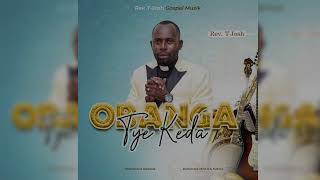 Obanga Tye Keda - Rev. T-Josh (Official Audio) #Amapiano Gospel