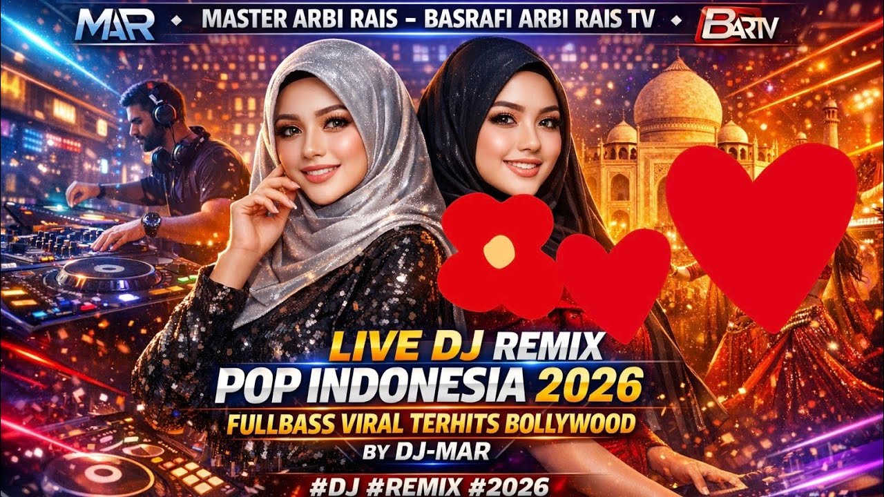 🔴 LIVE DJ REMIX POP INDONESIA 2026 FULLBASS VIRAL TERHITS INDIAN BOLLYWOOD BY DJ-MAR 
