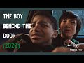 The Boy Behind the Door (2020) || Podcast HD