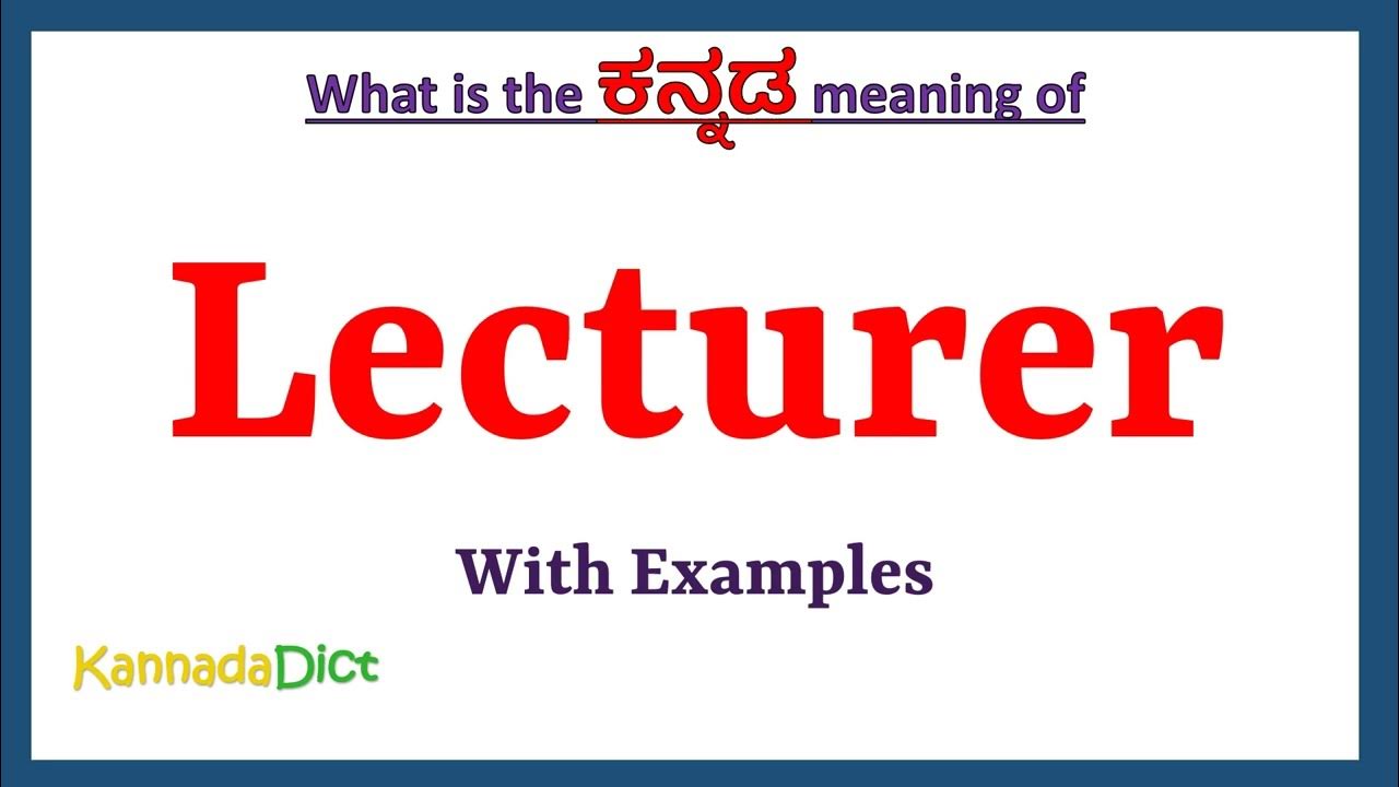 lecturer-meaning-in-kannada-lecturer-in-kannada-lecturer-in-kannada