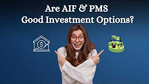 Are AIF & PMS Good Investment Options? |Holistic Investment