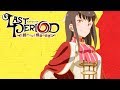 Last Period: the journey to the end of the despair - Opening | Yokubari Dreamer