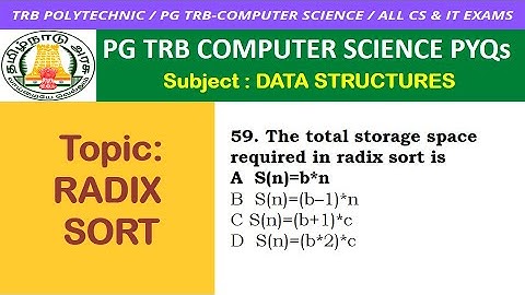 Q59 Radix Sort Data Structures Tamil / PG TRB Computer Science / TRB Polytechnic CSE / PG TRB CS