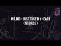 Mr Big Just Take My Heart NO BASS Vocal Chord Lyric Mr Big Just Take My Heart NO BASS Vocal Chord Lyric