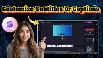 How To Add And Customize Subtitles Or Captions In Clipchamp