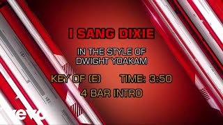 Dwight Yoakam - I Sang Dixie (Karaoke) chords