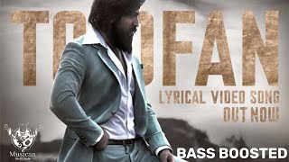 Toofan | Bass Boosted |Malayalam Song | KGF Chapter 2 | RockingStar Yash|Prashanth Neel|HombaleFilms