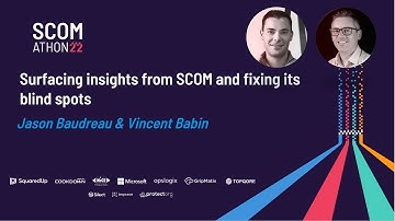 Surfacing insights from SCOM & fixing its blind spots