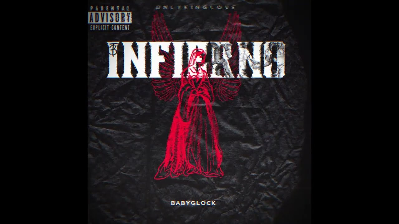 Baby Glock - Infierno (Prod.Glocky7) (OKL)