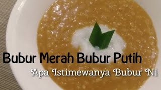 Bubur Merah Bubur Putih