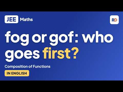 Composition of Functions: fog and gof | JEE 2027 Maths (English)
