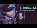 TU MIRADA - Leonel Guzman Feat Lion - Música Cristiana TU MIRADA - Leonel Guzman Feat Lion - Música Cristiana