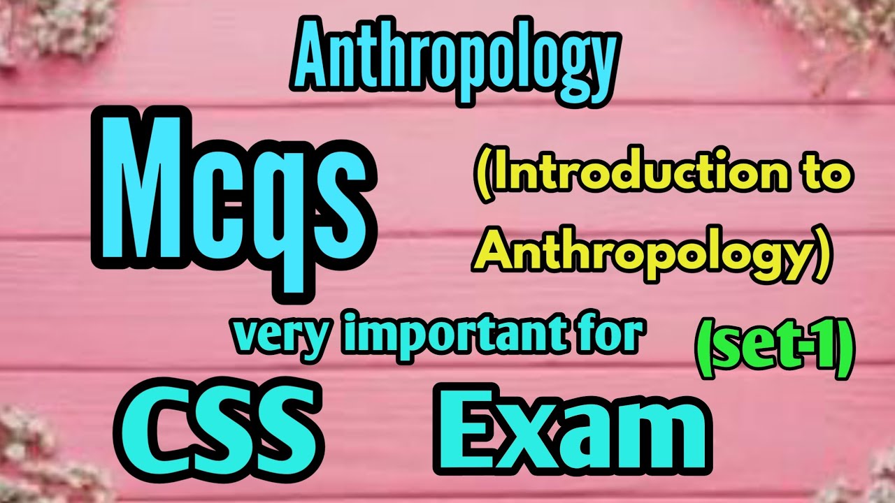 Anthropology/Mcqs/Introduction to anthropology
