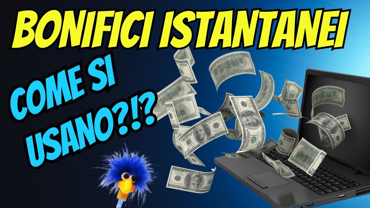 Bonifici istantanei: cosa sono, come utilizzarli e le novità di questo