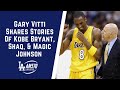 Gary Vitti Shares Stories Of Kobe Bryant, Shaq, & Magic Johnson