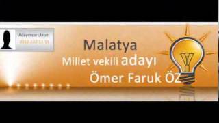 Akp Malatya Milletvekili Adayı Ömer Faruk Öz - Www.nedenakp.com