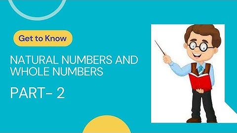 CLASS-6 || ICSE BOARD (MATH) ||Part-2|| CHAPTER -2 ~NATURAL NUMBERS AND WHOLE NUMBERS ~