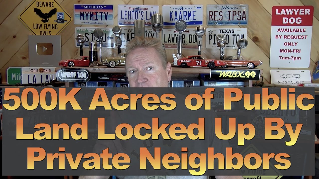 500K Acres of Public Land Locked Up By Private Neighbors