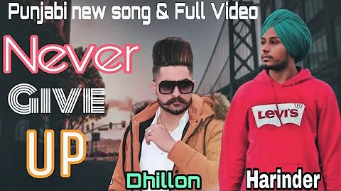 Never Give Up Jatt song | Harinder samra ft. Preet Dhillon | Music = Dream Boy