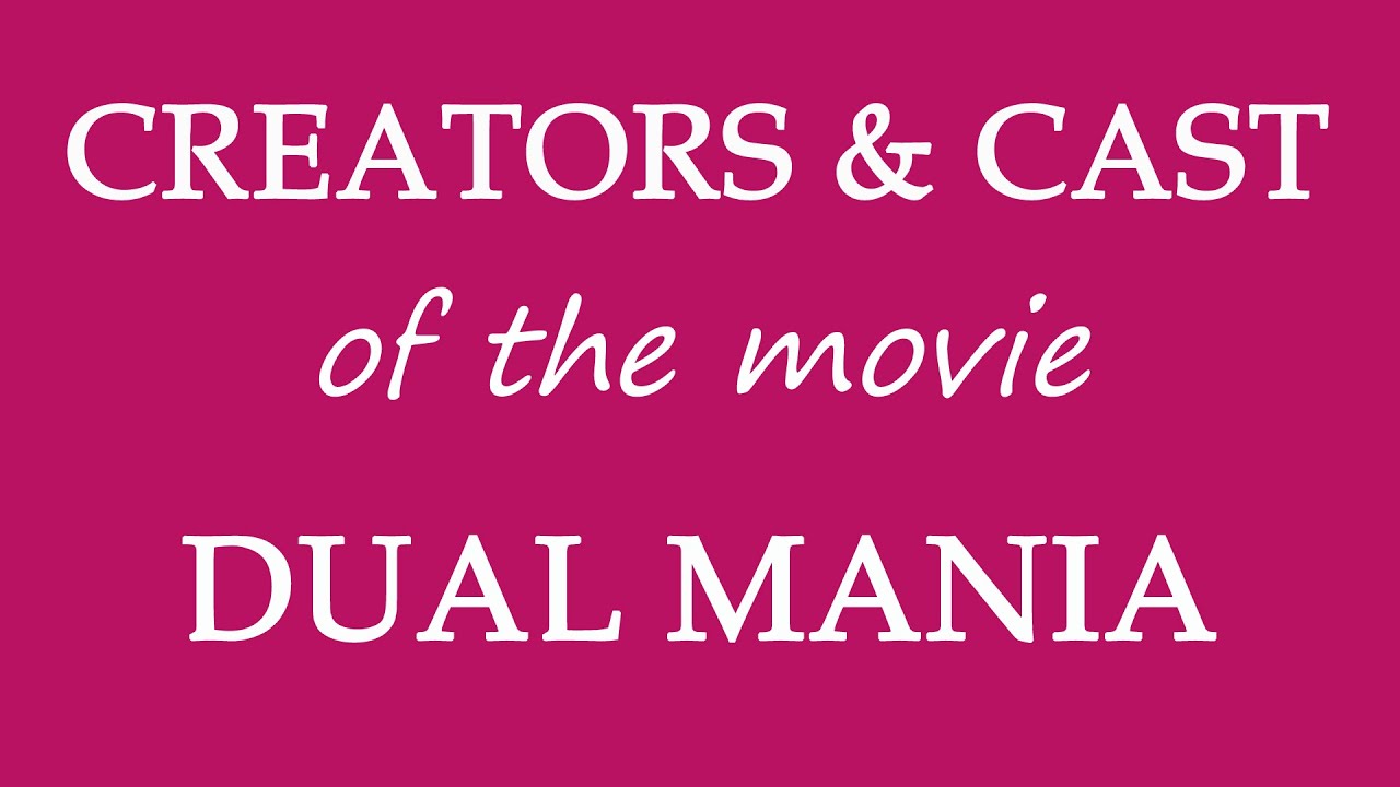 Who made the movie Dual Mania (2019)?
