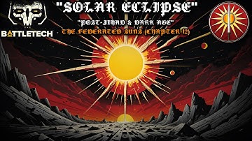 [AI MUSIC] "Solar Eclipse: Post-Jihad & Dark Age" | "The Federated Suns" from BattleTech