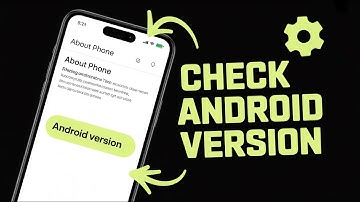 Best Way to Check Android Version on Any Phone (Quick Guide)