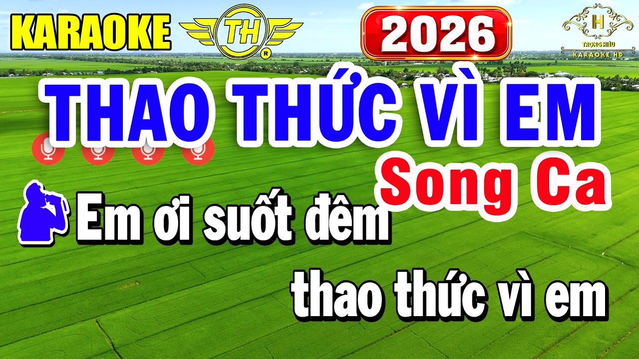 Thao Thức Vì Em Karaoke Song Ca - Nhạc Sống 2026 Siêu Hay | Trọng Hiếu
